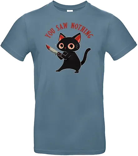 You saw nothing - cat, katze, serial killer - Standard T-Shirt