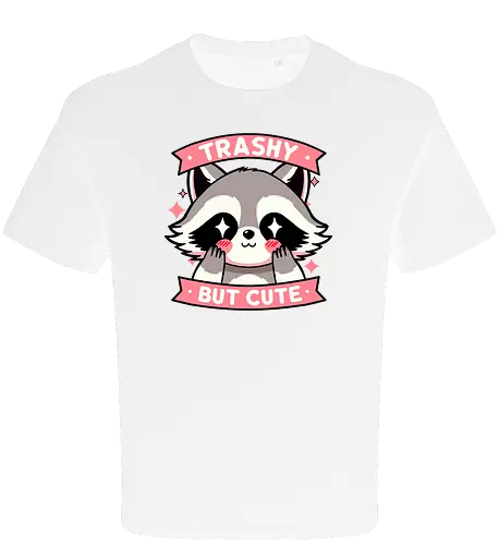 Trashy but cute