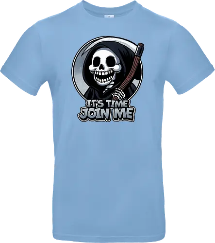It's time join me