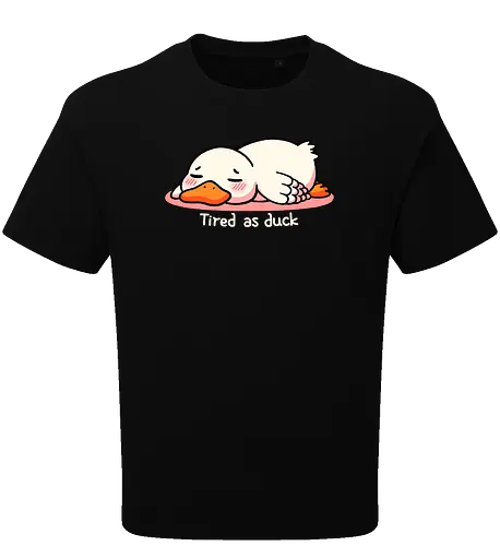 Tired as duck