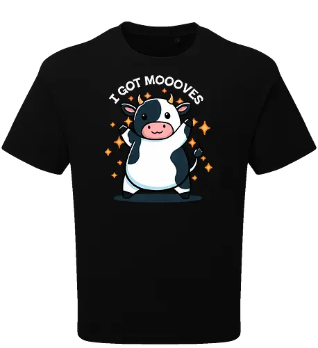 I got Moooves