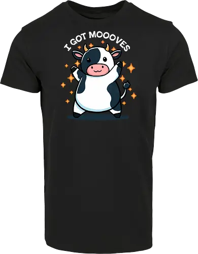 I got Moooves