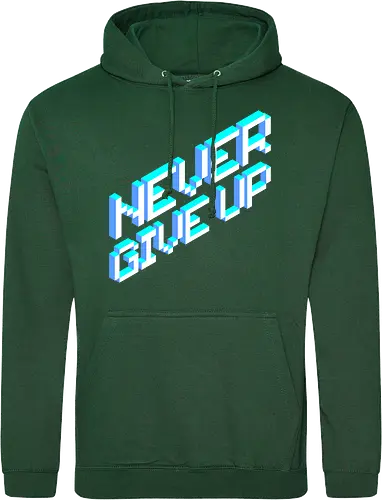 Never give up