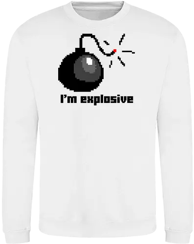 I am explosive