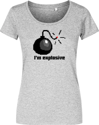 I am explosive