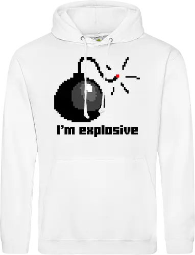 I am explosive