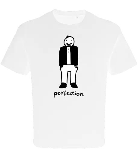 perfection.