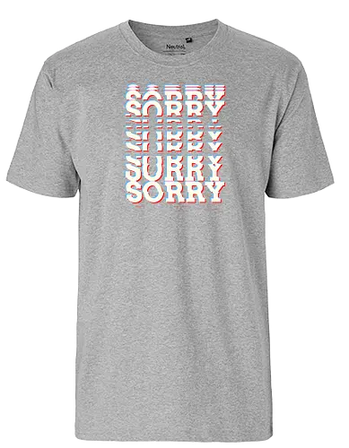 Glitch Sorry - Sorry, Glitch - Fairtrade T-Shirt