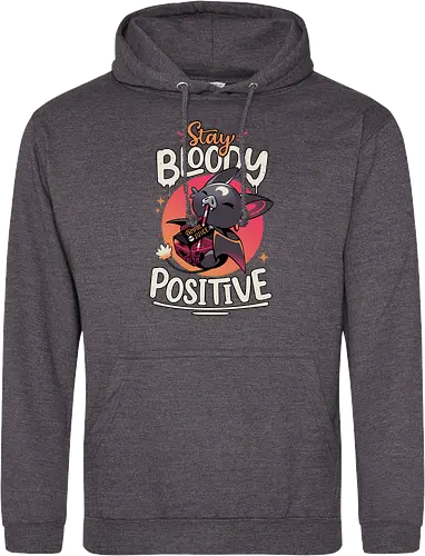 Stay Bloody Positive