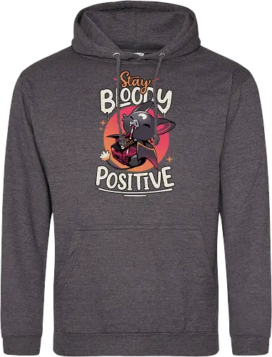 Stay Bloody Positive