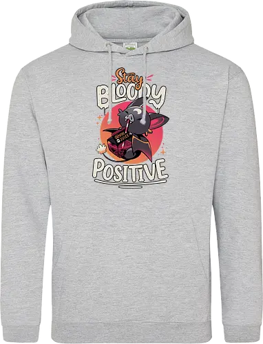 Stay Bloody Positive