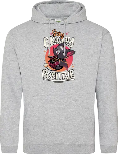 Stay Bloody Positive