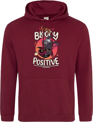 Stay Bloody Positive