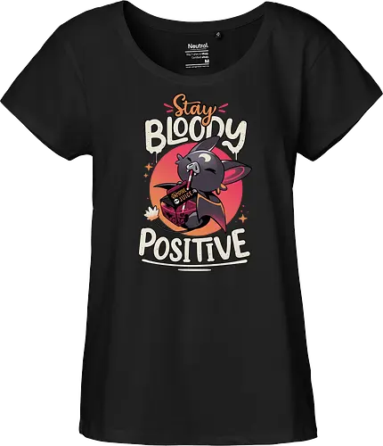 Stay Bloody Positive