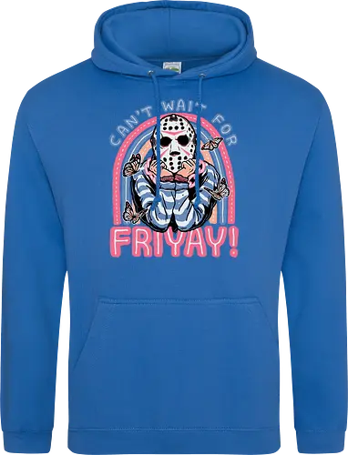 Can't Wait for FRIYAY!