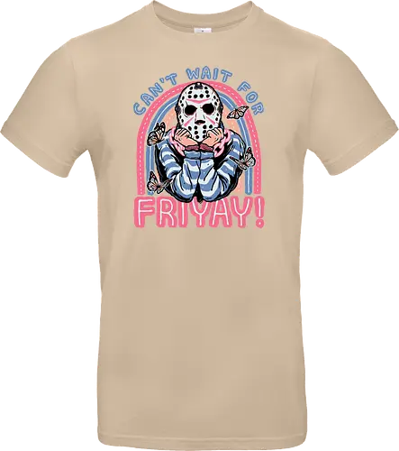 Can't Wait for FRIYAY!