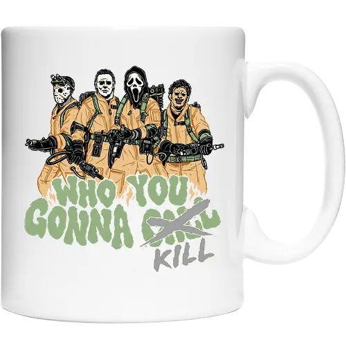 Who You Gonna Kill