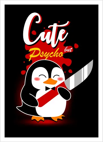 Cute but psycho