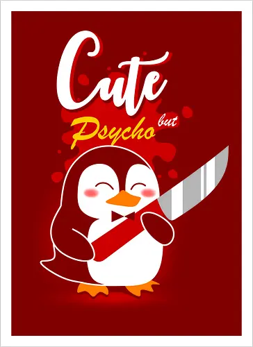 Cute but psycho
