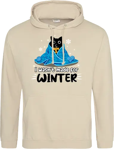 I wasn't made for winter