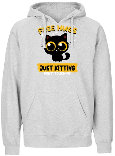 Free Hugs, Just kitting - cat, kitty, Just kidding, Scherz, pun - Fairtrade Hoodie