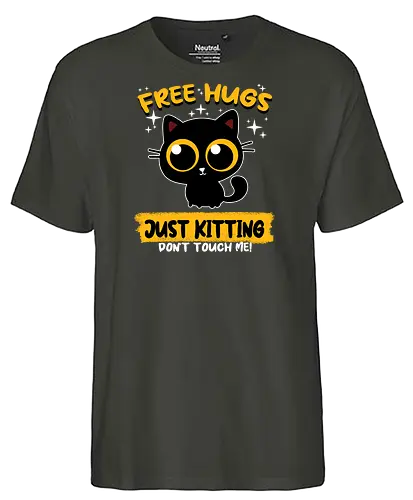 Free Hugs, Just kitting - cat, kitty, Just kidding, Scherz, pun - Fairtrade T-Shirt