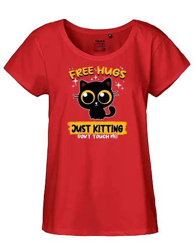 Free Hugs, Just kitting - cat, kitty, Just kidding, Scherz, pun - Fairtrade Girl Shirt
