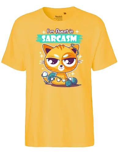 Fluent in Sarcasm - cat, katze, Sarkasmus, Statement - Fairtrade T-Shirt