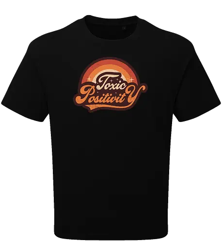 Toxic Positivity - Retro Vintage