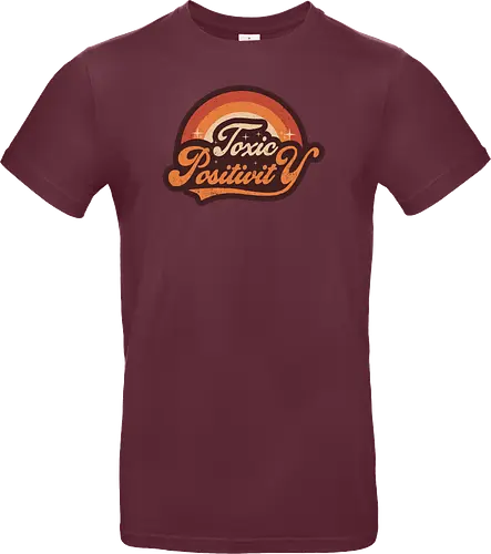 Toxic Positivity - Retro Vintage