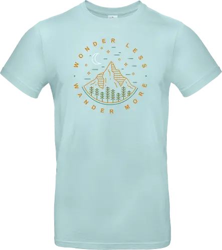 Wonder Less, Wander More - wandern, wonder, nature, outside - Standard T-Shirt