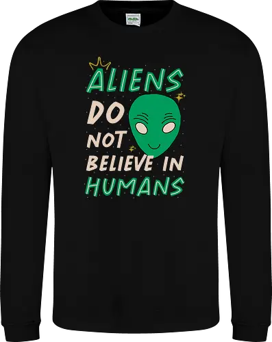 Aliens Do Not Believe In Humans