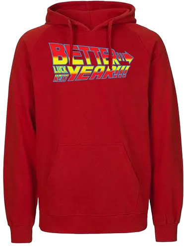 better luck next year - future, bttf, zurück, zukunft - Fairtrade Hoodie