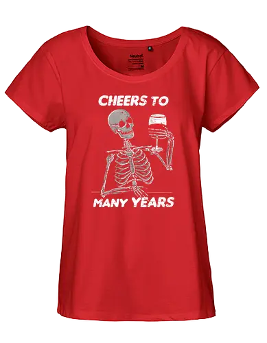cheers to many years - Cheers, skelett, skeleton, vino, wine - Fairtrade Girl Shirt