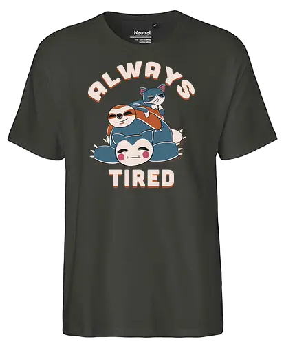 Always Tired - sleep, müde, schlaf, tired, pocket, monster - Fairtrade T-Shirt