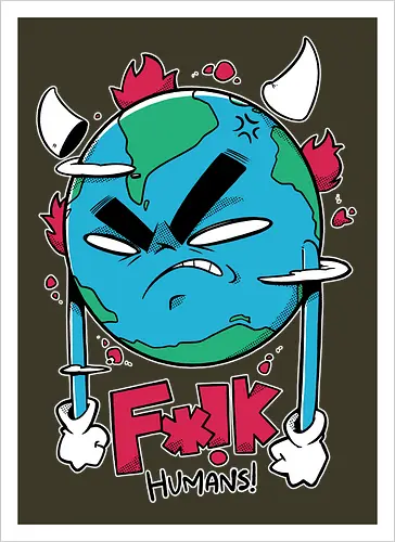 F*!k Humans!