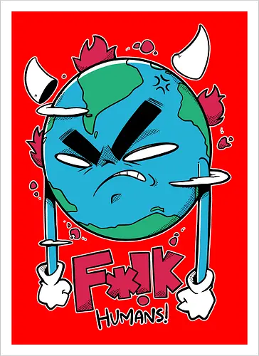 F*!k Humans!