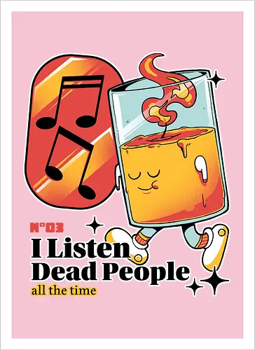 I listen dead people