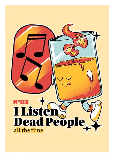 I listen dead people