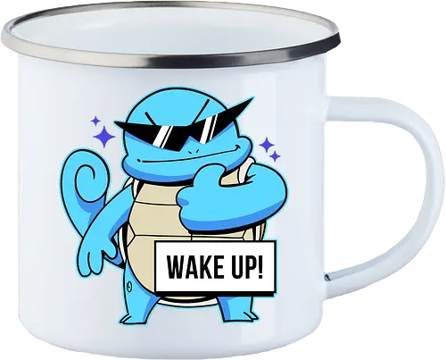 WAKE UP!