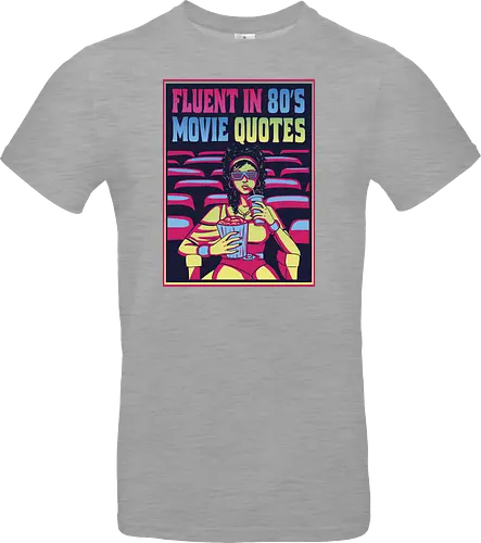 Fluent in 80's Movie Quotes