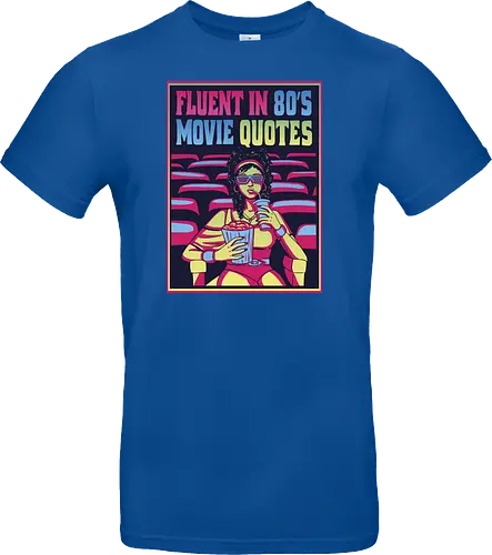 Fluent in 80's Movie Quotes