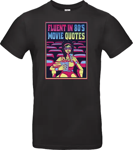 Fluent in 80's Movie Quotes
