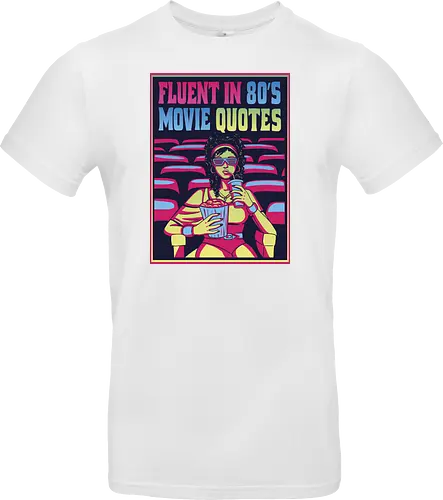 Fluent in 80's Movie Quotes
