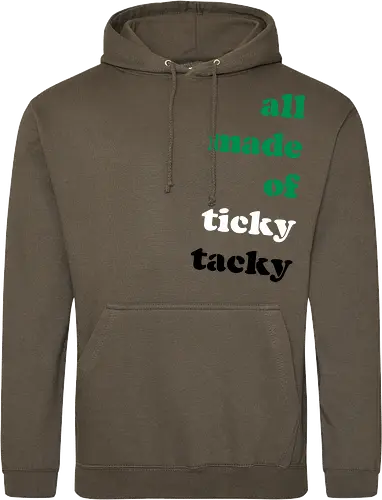 all made of ticky tacky