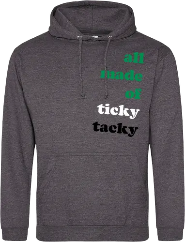 all made of ticky tacky