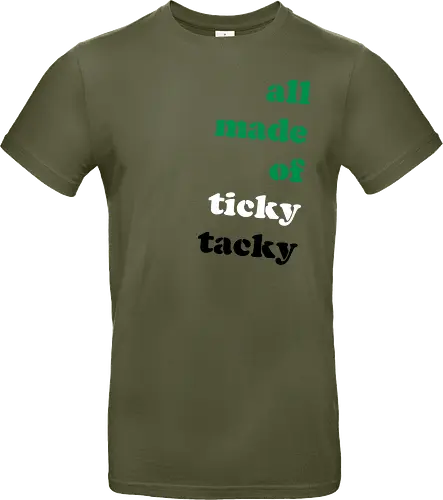 all made of ticky tacky