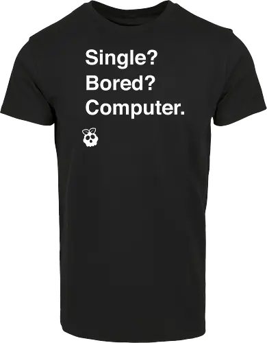 Single? Bored? Computer.
