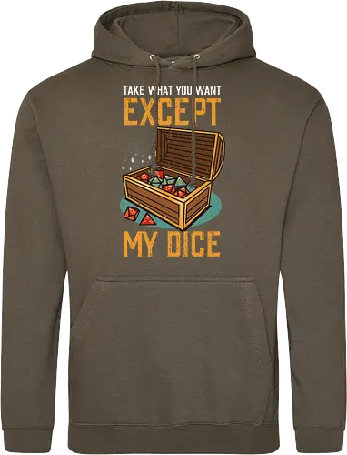 Except my dice