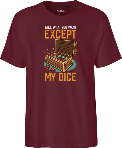 Except my dice
